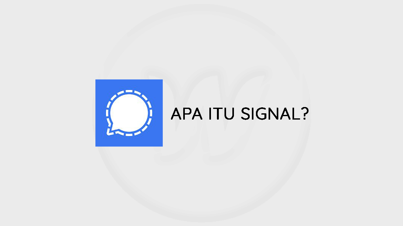 Apa Itu Signal