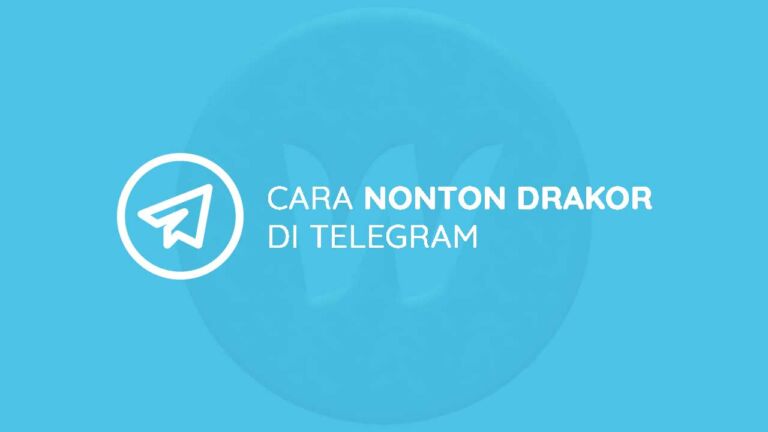 Cara Nonton Drakor di Telegram