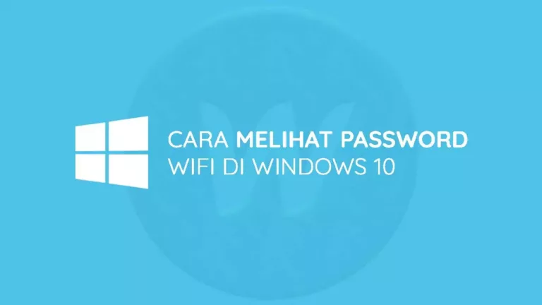 Cara Melihat Password Wifi Di Windows 10