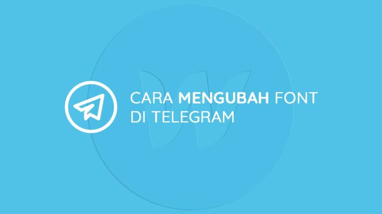 Cara Mengubah Font di Telegram