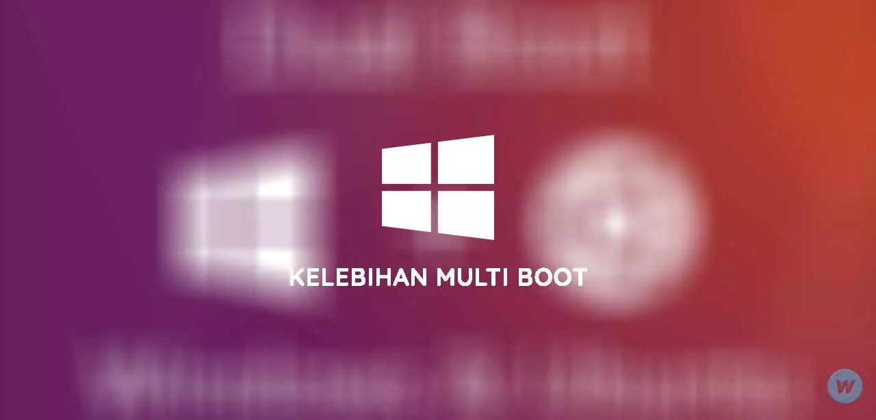 Kelebihan Multi Boot